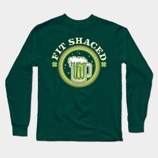 Fit Shaced St Patricks Day - Saint Patrick's Day Drinking Long Sleeve T-Shirt
